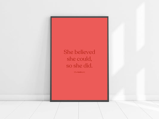 Quote poster - She believed she could so she did